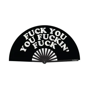 Fan Fuck You You Fucking Fuck