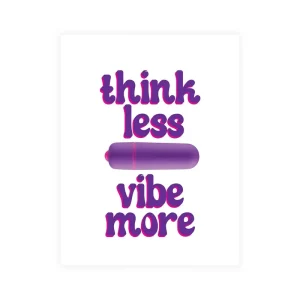 Naughty Vibes Think Less Vibe More Greeting Card