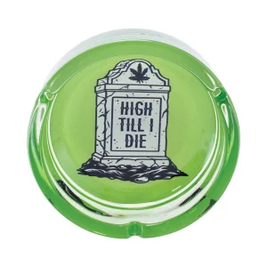 Green High Til I Die Glass Ashtray