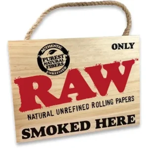 Raw Painted Sign - Smoked Here