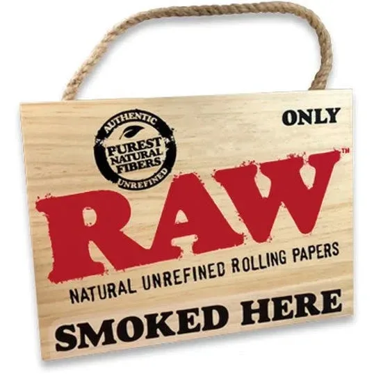 Raw Painted Sign - Smoked Here