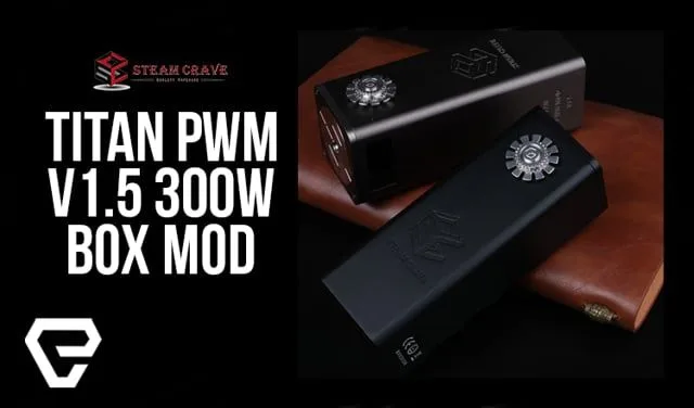 Steam Crave TITAN PWM V1.5 300W Box Mod - Image 2